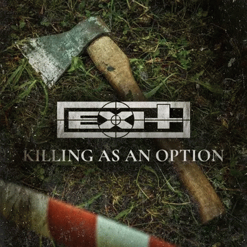 Exit (CH) : Killing as an Option